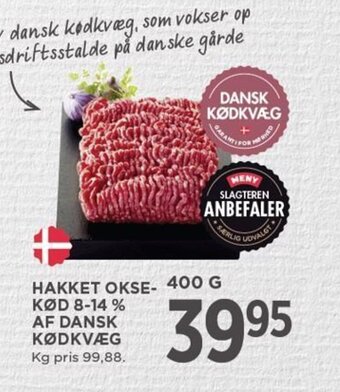 MENY HAKKET OKSE- KØD 8-14 % AF DANSK KØDKVÆG tilbud
