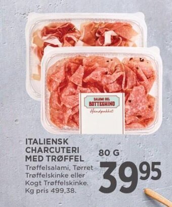 MENY ITALIENSK CHARCUTERI MED TRØFFEL tilbud