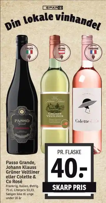 SPAR Passo Grande, Johann Klauss Grüner Veltliner eller Colette & Co Rosé tilbud