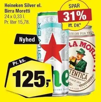 Calle Heineken silver eller birra moretti tilbud