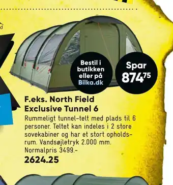 Bilka North field exclusive tunnel 6 tilbud