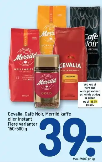 REMA 1000 Gevalia, café noir, merrild kaffe eller instant flere varianter tilbud