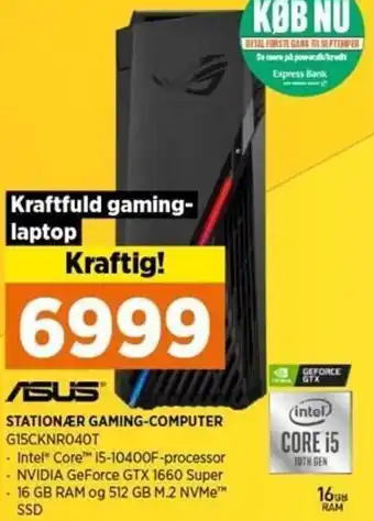Power Asus Stationær Gaming-Computer G15CKNR040T tilbud