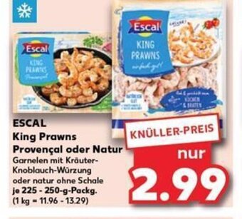 Kaufland DE ESCAL King Prawns Provençal oder Natur tilbud