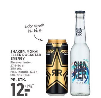 SHAKER, MOKAÏ ELLER ROCKSTAR ENERGY