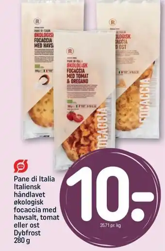 REMA 1000 Pane di Italia Italiensk håndlavet økologisk focaccia med havsalt, tomat eller ost Dybfrost 280 g tilbud