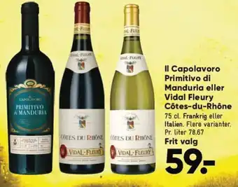 Bilka Il Capolavoro Primitivo di Manduria eller Vidal Fleury Côtes-du-Rhône tilbud