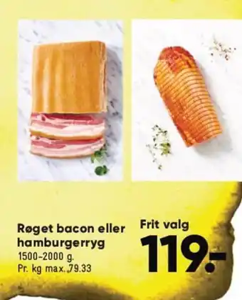 Bilka Røget bacon eller Frit valg hamburgerryg tilbud