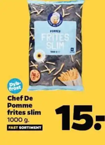 Netto Dyb-frost Chef De Pomme frites slim 1000 g. tilbud