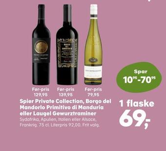 Kvickly Spier private collection, borgo del mandorlo primitivo di manduria eller laugel gewurztraminer tilbud