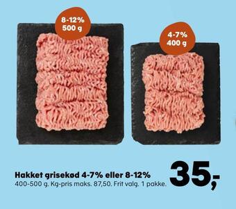 Hakket grisekød 4-7% eller 8-12%