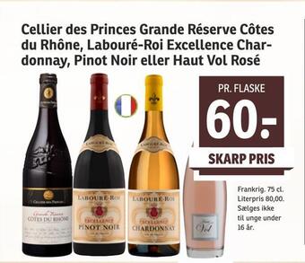 SPAR Cellier des princes grande réserve côtes du rhône, labouré-roi excellence chardonnay, pinot noir eller haut vol rosé tilbud