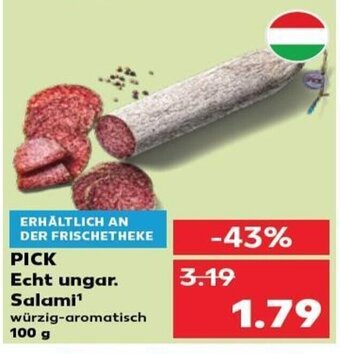 Kaufland PICK Echt ungar. Salami¹ tilbud