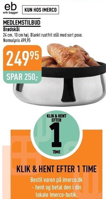 Imerco Erik bagger brødskål tilbud