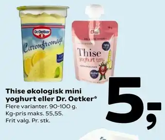 Coop 365 Thise økologisk mini yoghurt eller Dr. Oetker tilbud