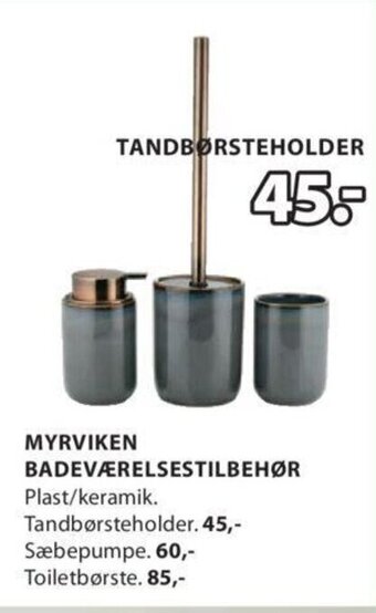 JYSK MYRVIKEN BADEVÆRELSESTILBEHØR tilbud
