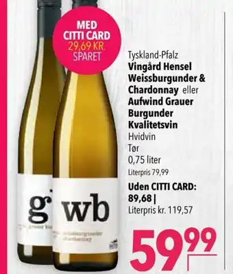 Citti Tyskland-Pfalz Vingård Hensel Weissburgunder & Chardonnay eller Aufwind Grauer Burgunder Kvalitetsvin tilbud