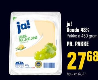 Otto Duborg ja! Gouda 48% Pakke à 450 gram PR. PAKKE tilbud