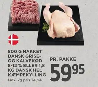 MENY 800 G HAKKET DANSK GRISE- OG KALVEKØD PR. PAKKE 8-12 % ELLER 1,8 KG DANSK HEL KÆMPEKYLLING tilbud
