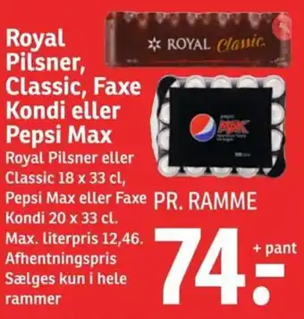 SPAR Royal Pilsner, Classic, Faxe Kondi eller Pepsi Max tilbud