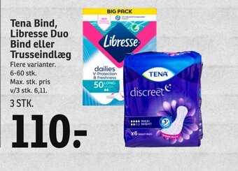 SPAR Tena Bind, Libresse Duo Bind eller Trusseindlæg tilbud