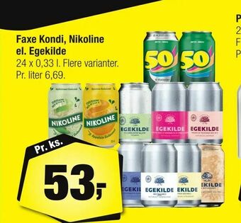 Calle Faxe Kondi, Nikoline el. Egekilde tilbud