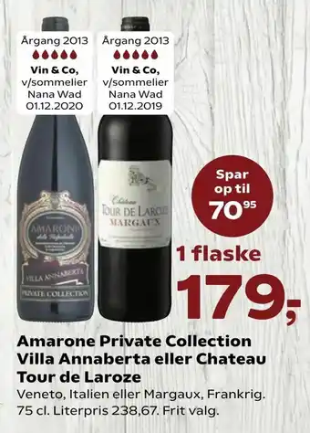 Kvickly Amarone Private Collection Villa Annaberta eller Chateau Tour de Laroze tilbud