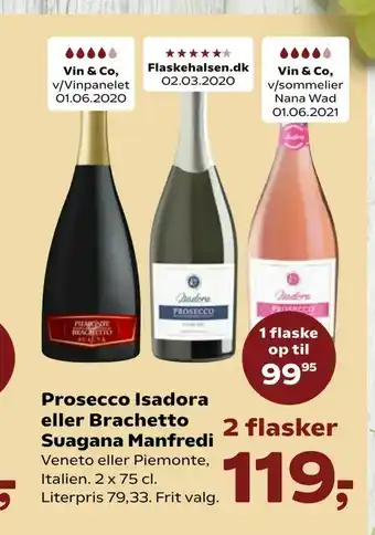 SuperBrugsen Prosecco Isadora eller Brachetto Suagana Manfredi tilbud