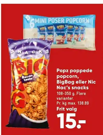 Bilka Popz poppede popcorn, BigBag eller Nic Nac's snacks tilbud