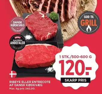 MENY RIBEYE ELLER ENTRECOTE AF DANSK KØDKVÆG tilbud