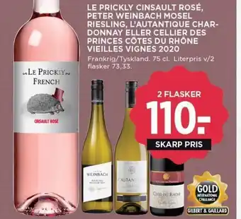 LE PRICKLY CINSAULT ROSÉ, PETER WEINBACH MOSEL RIESLING, L'AUTANTIQUE CHAR-DONNAY ELLER CELLIER DES PRINCES CÔTES DU RHÔNE