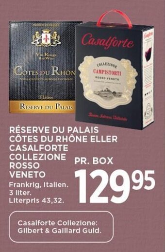 MENY RÉSERVE DU PALAIS CÔTES DU RHÔNE ELLER CASALFORTE COLLEZIONE ROSSO VENETO tilbud