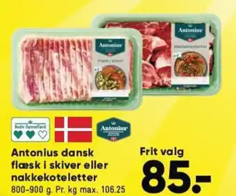 Bilka Antonius dansk flæsk i skiver eller nakkekoteletter tilbud