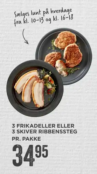 MENY 3 frikadeller eller 3 skiver ribbenssteg pr. pakke tilbud
