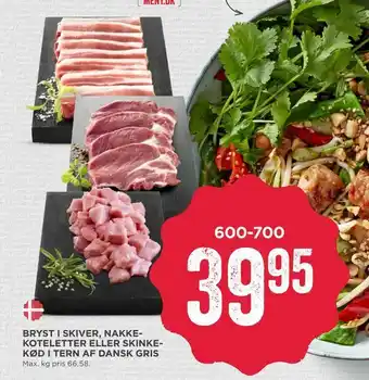 MENY Bryst i skiver, nakkekoteletter eller skinkekød i tern af dansk gris tilbud
