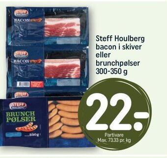 REMA 1000 Steff Houlberg bacon i skiver eller brunchpølser 300-350 g tilbud