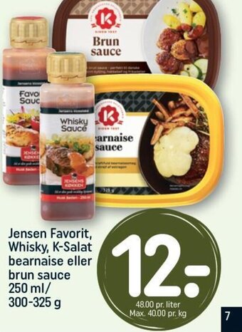 REMA 1000 Jensen Favorit, Whisky, K-Salat bearnaise eller brun sauce 250 ml/ 300-325 g tilbud