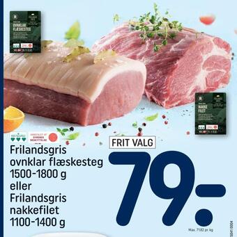 REMA 1000 Frilandsgris ovnklar flæskesteg 1500 - 1800 g eller frilandsgris nakkefilet 1100-1400 g tilbud