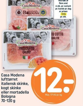 REMA 1000 Casa Modena lufttørret italiensk skinke, kogt skinke eller mortadella Bologna 70-120 g tilbud