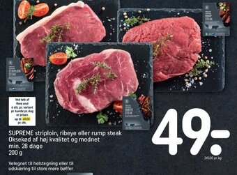 REMA 1000 SUPREME striploin, ribeye eller rump steak Oksekød af høj kvalitet og modnet min. 28 dage tilbud