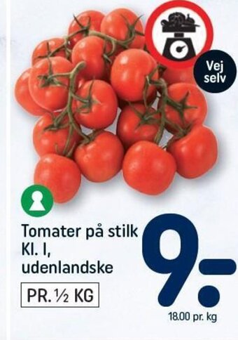 REMA 1000 Tomater på stilk KI. I, udenlandske tilbud