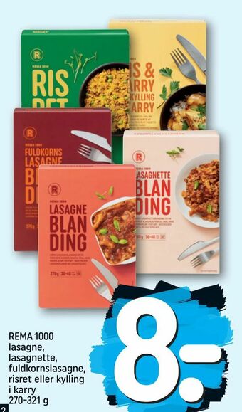 REMA 1000 REMA 1000 lasagne, lasagnette, fuldkornslasagne, risret eller kylling i karry tilbud