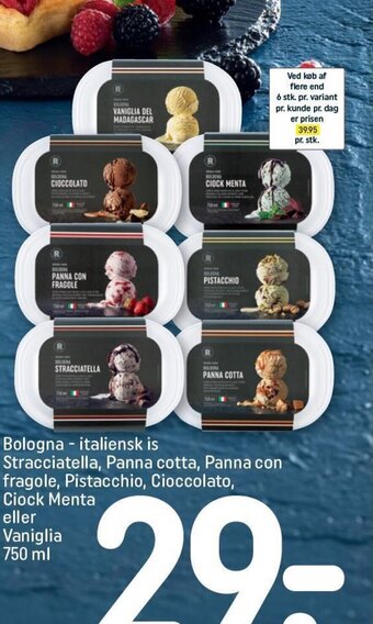 REMA 1000 Bologna - italiensk is Stracciatella, Panna cotta, Panna con fragole, Pistacchio, Cioccolato, Ciock Menta eller Vaniglia tilbud