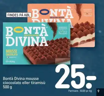 REMA 1000 Bontà Divina mousse cioccolato eller tiramisù 500 g tilbud