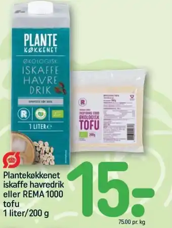 REMA 1000 Plantekøkkenet iskaffe havredrik eller REMA 1000 tofu 1 liter/200 g tilbud