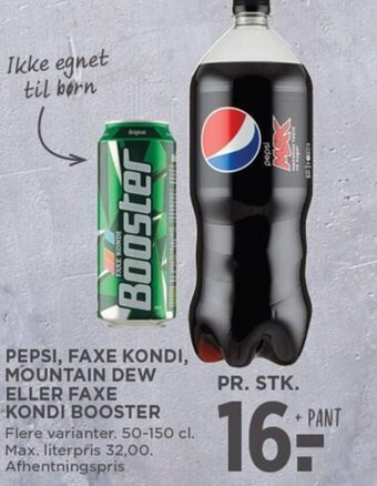 MENY PEPSI, FAXE KONDI, MOUNTAIN DEW ELLER FAXE KONDI BOOSTER tilbud