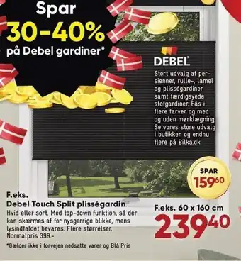 Bilka Spar 30-40% på debel gardiner f.eks. debel touch split plisségardin tilbud