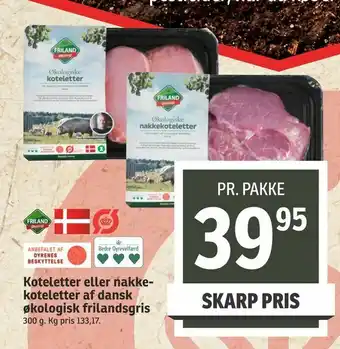 SPAR Koteletter eller nakke koteletter af dansk økologisk frilandsgris tilbud