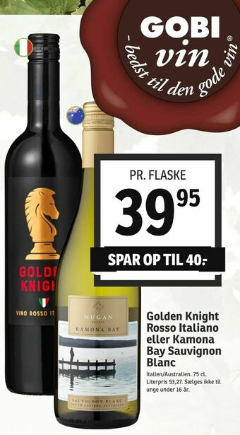 SPAR Golden Knight Rosso Italiano eller Kamona Bay Sauvignon Blanc tilbud