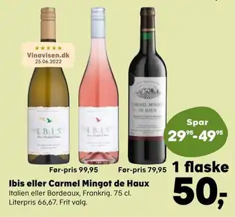 Kvickly Ibis eller carmel mingot de haux tilbud